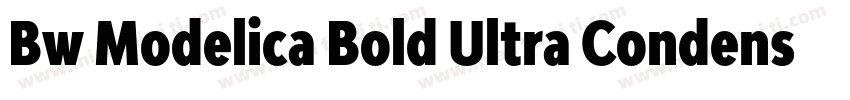 Bw Modelica Bold Ultra Condensed字体转换